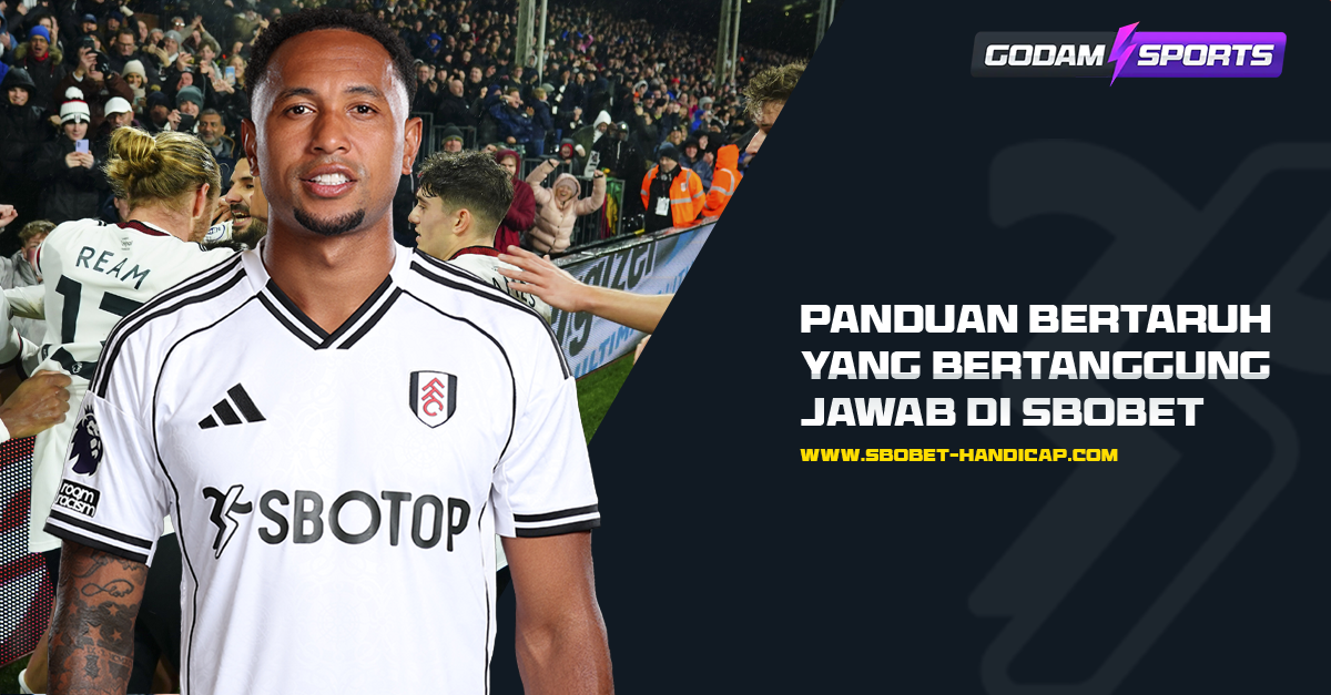Panduan Bertaruh yang Bertanggung Jawab di Sbobet